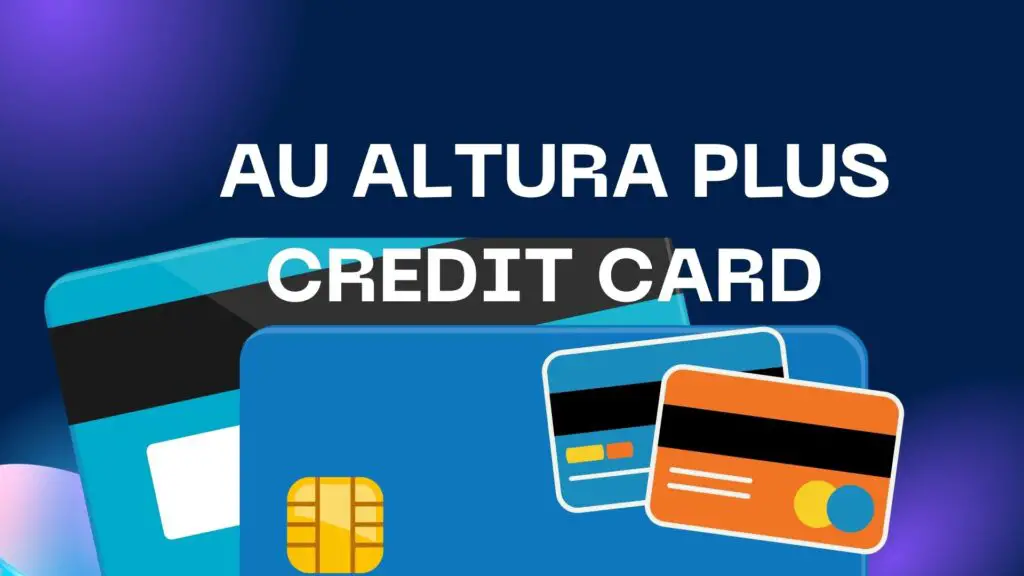 AU ALTURA PLUS CREDIT CARD