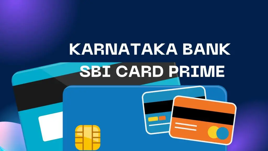 KARNATAKA BANK SBI CARD PRIME